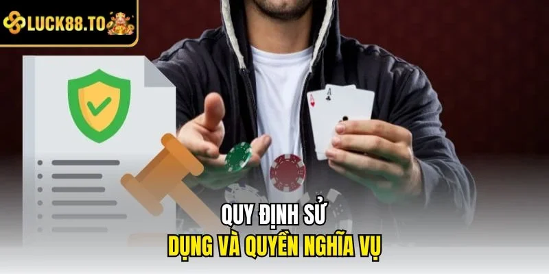 Quy định điều kiện và điều khoản LUCK8